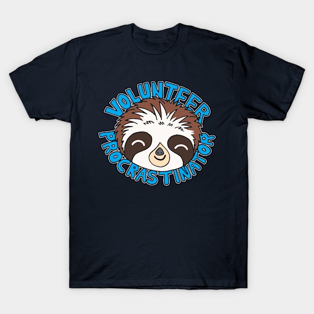 Volunteer Procrastinator T-Shirt by Originals by Boggs Nicolas